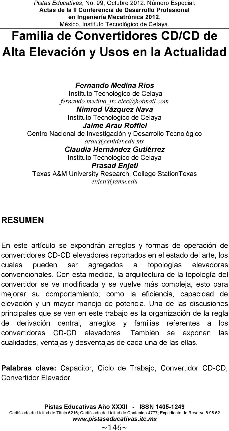 mx Claudia Hernández Gutiérrez Instituto Tecnológico de Celaya Prasad Enjeti Texas A&M University Research, College StationTexas enjeti@tamu.