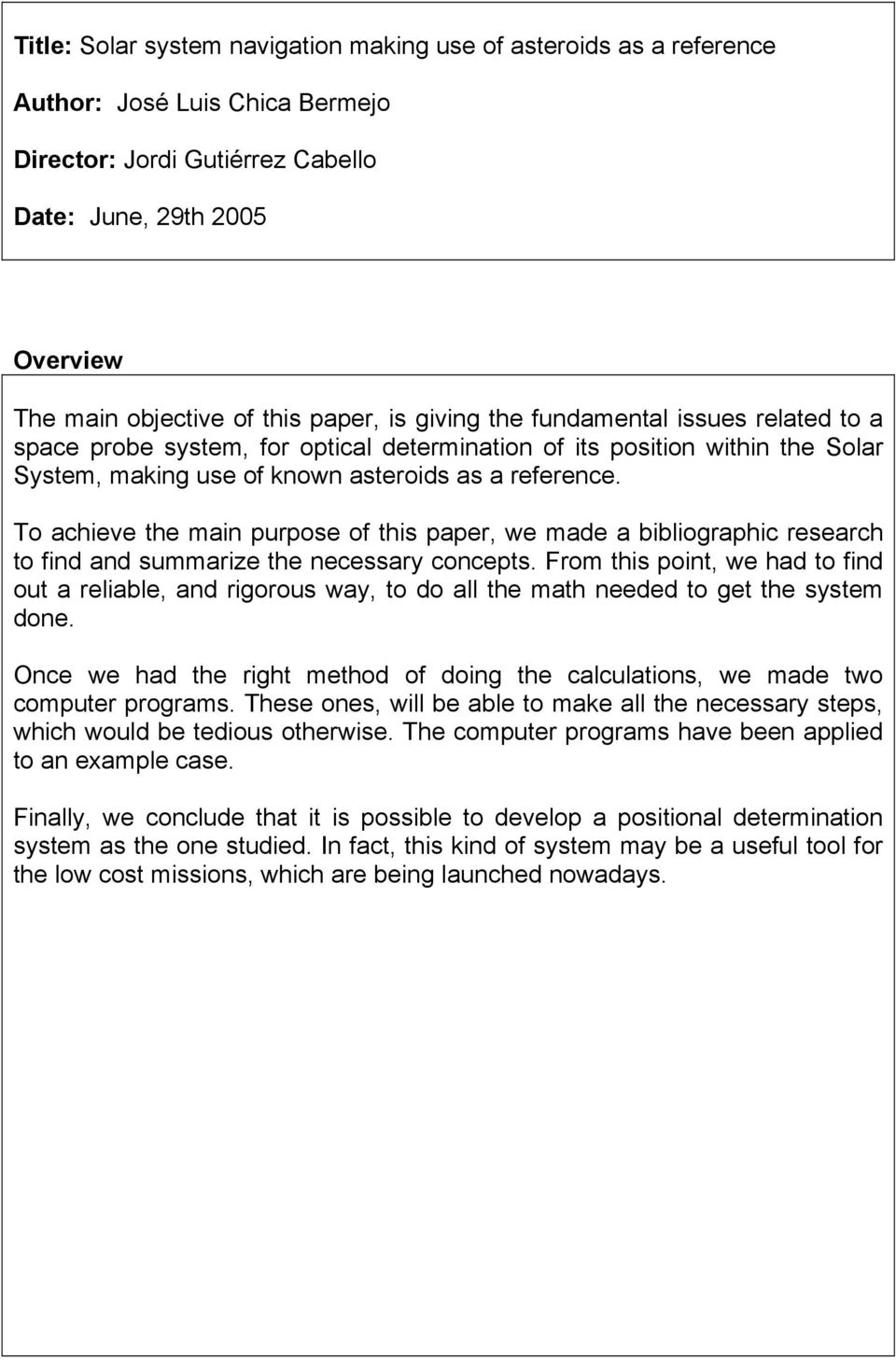 To aheve the man purpose of ths paper, we made a bblograph researh to fnd and summarze the neessary onepts.