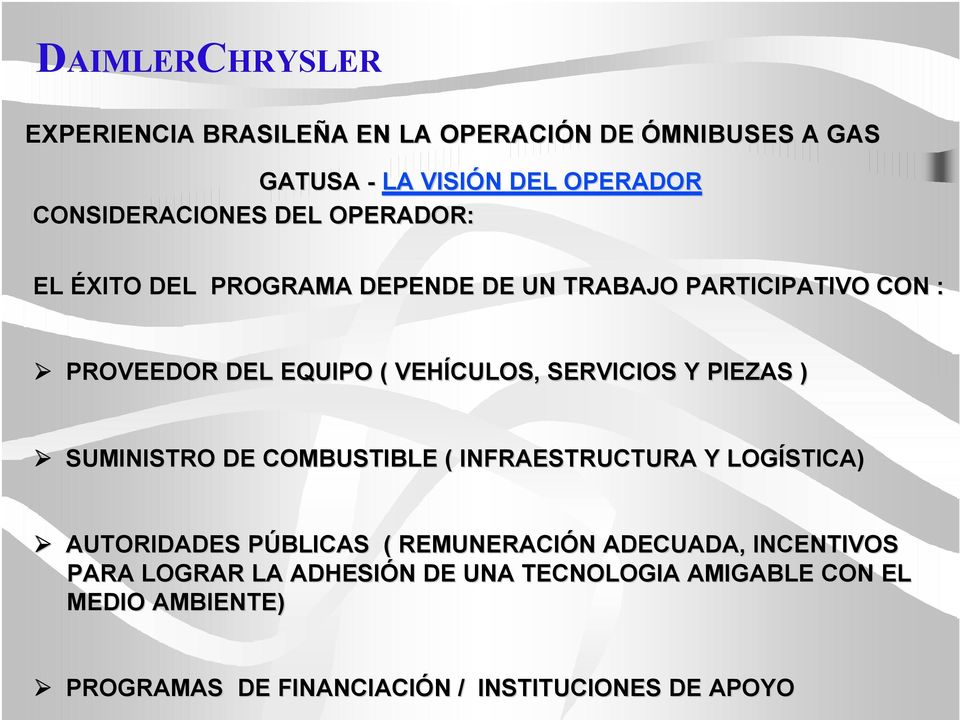 SUMINISTRO DE COMBUSTIBLE ( INFRAESTRUCTURA Y LOGÍSTICA) AUTORIDADES PÚBLICAS ( REMUNERACIÓN ADECUADA, INCENTIVOS PARA