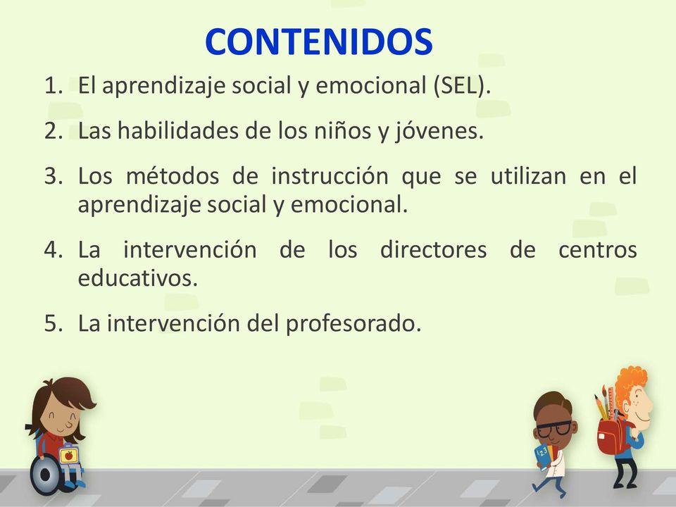 Los métodos de instrucción que se utilizan en el aprendizaje social y