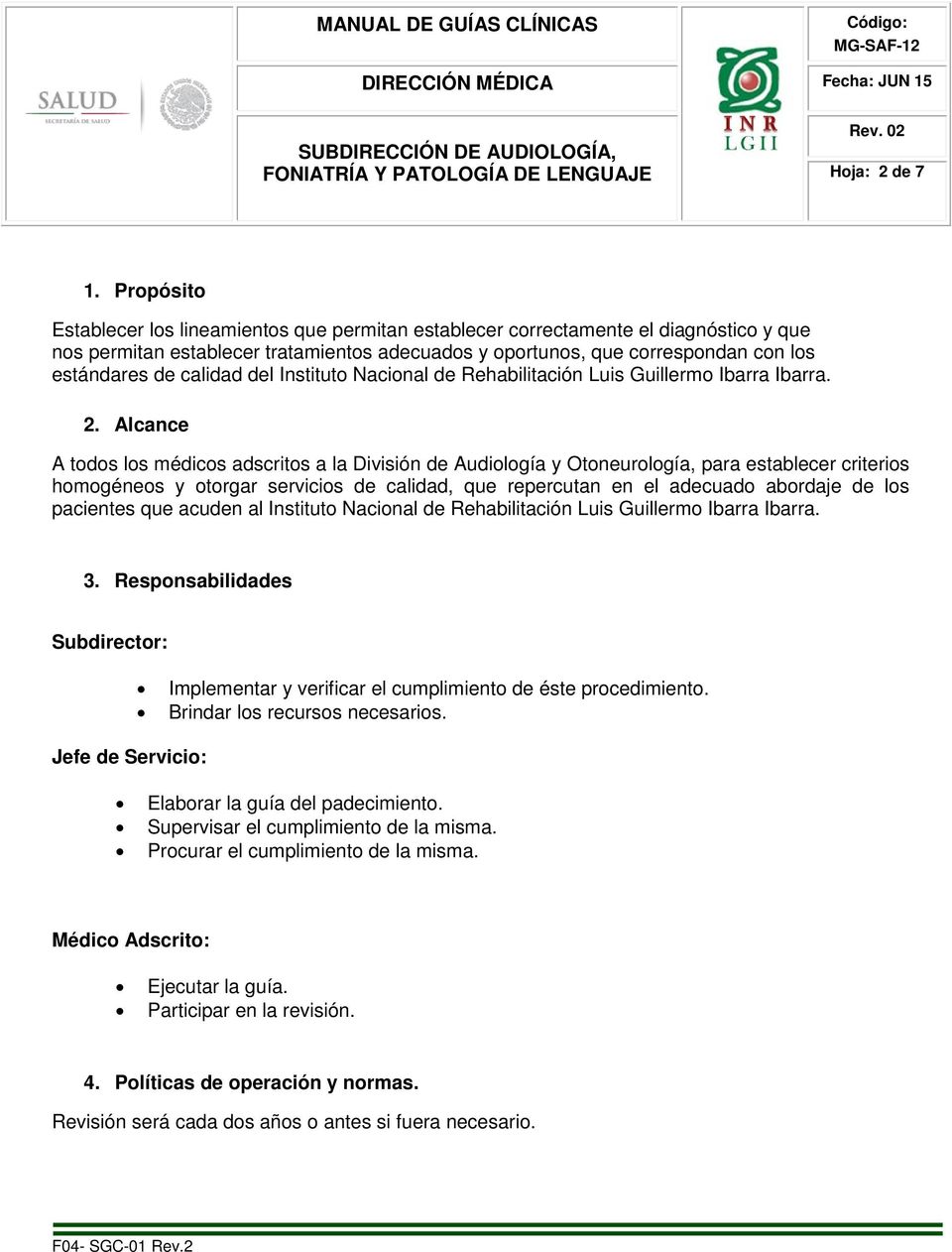 calidad del Instituto Nacional de Rehabilitación Luis Guillermo Ibarra Ibarra. 2.