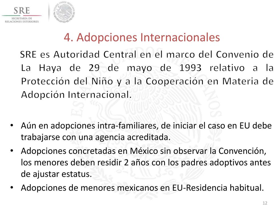 Adopciones concretadas en México sin observar la Convención, los menores deben