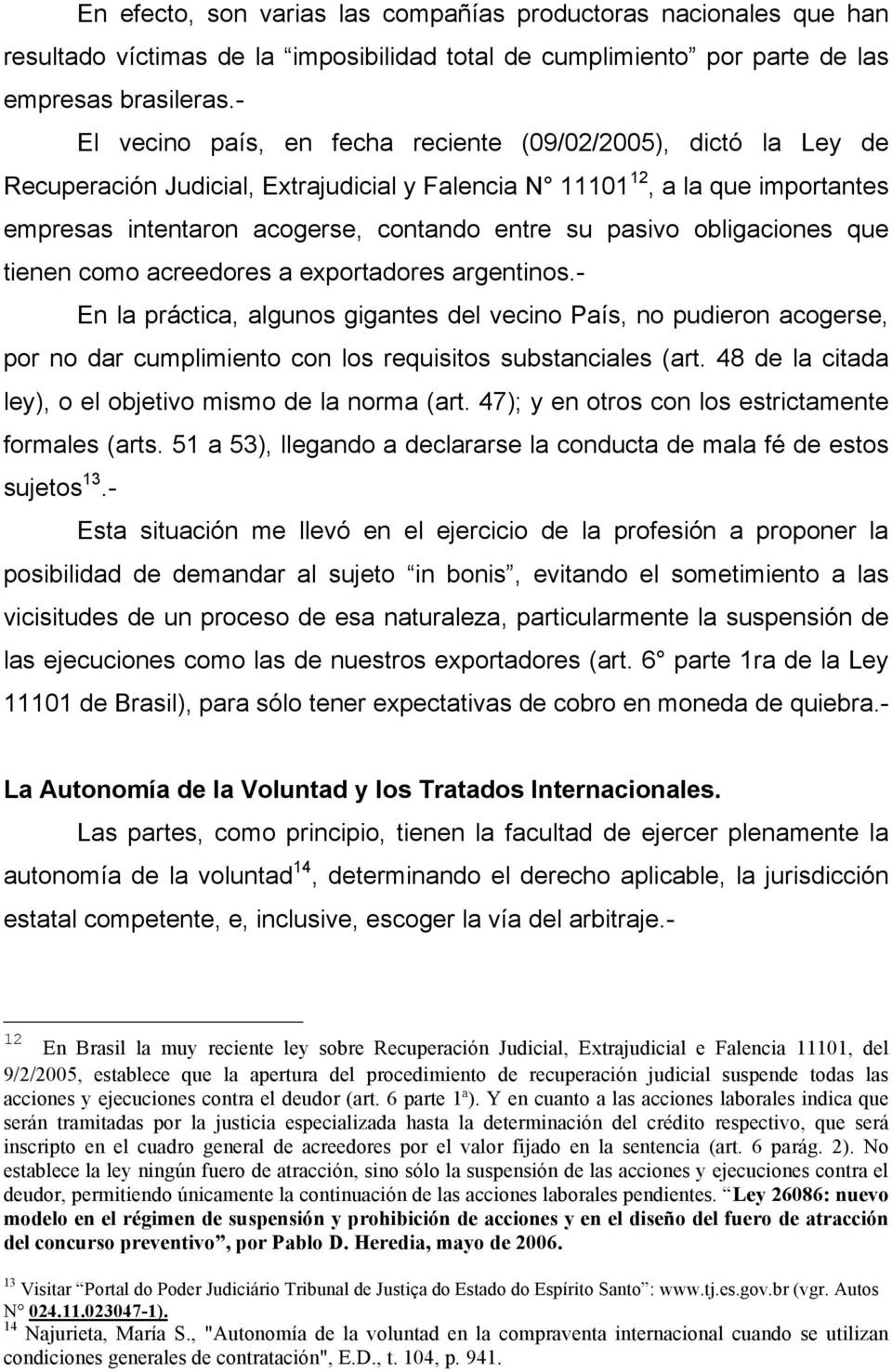 pasivo obligaciones que tienen como acreedores a exportadores argentinos.