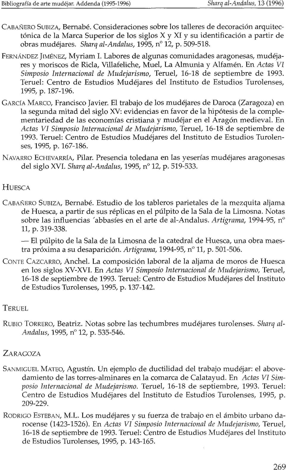 FERNÁNDEZ JIMÉNEZ, Myriam I. Labores de algunas comunidades aragonesas, mudejares y moriscos de Riela, Villafeliche, Muel, La Almunia y Alfamén.