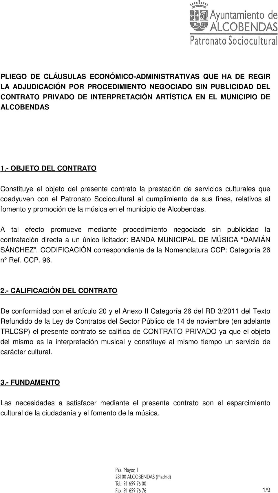 fomento y promoción de la música en el municipio de Alcobendas.