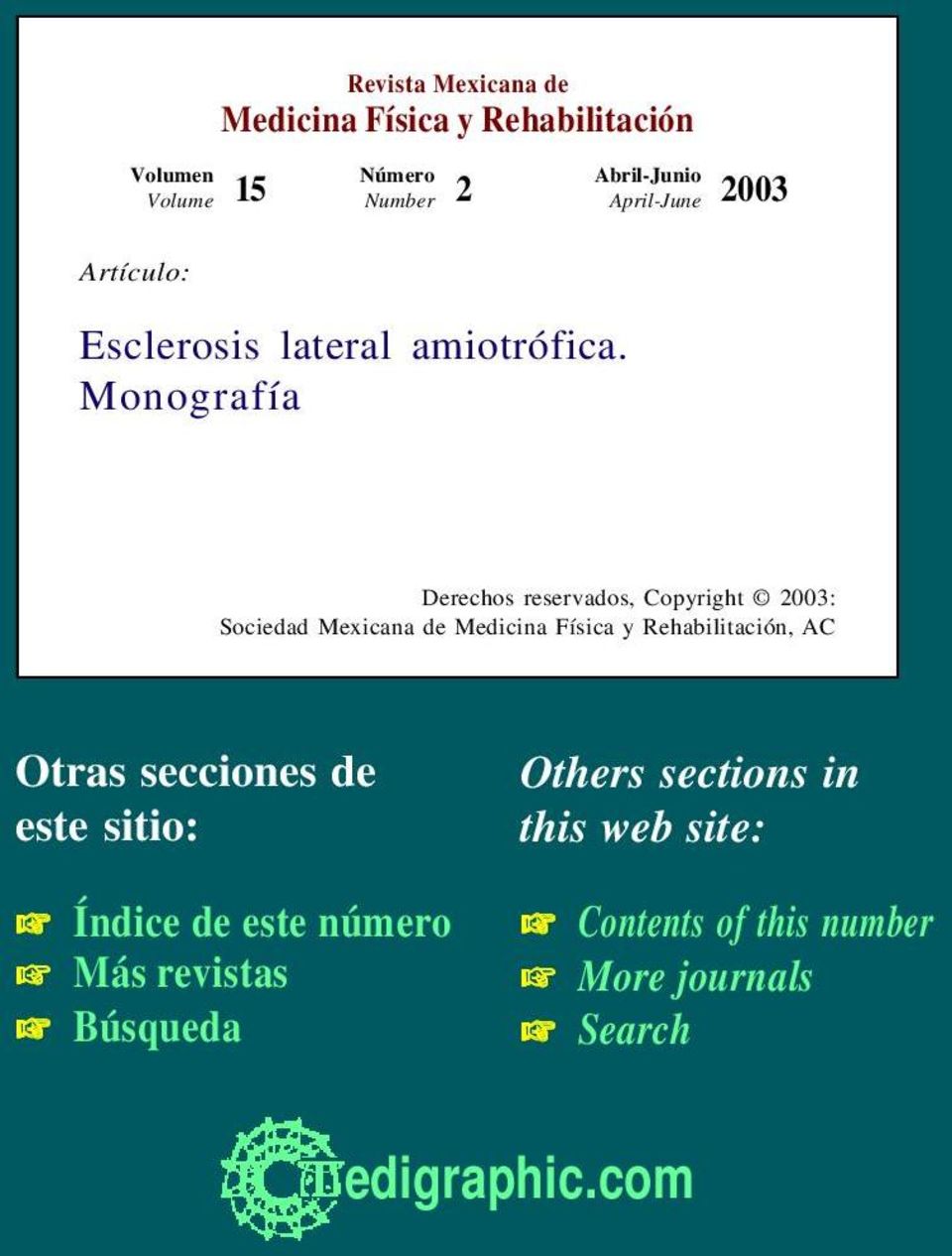 Monografía Derechos reservados, Copyright 2003: Sociedad Mexicana de Medicina Física y Rehabilitación,