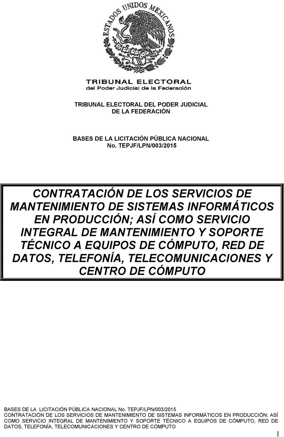 TEPJF/LPN/003/2015 CONTRATACIÓN DE LOS SERVICIOS DE MANTENIMIENTO DE SISTEMAS