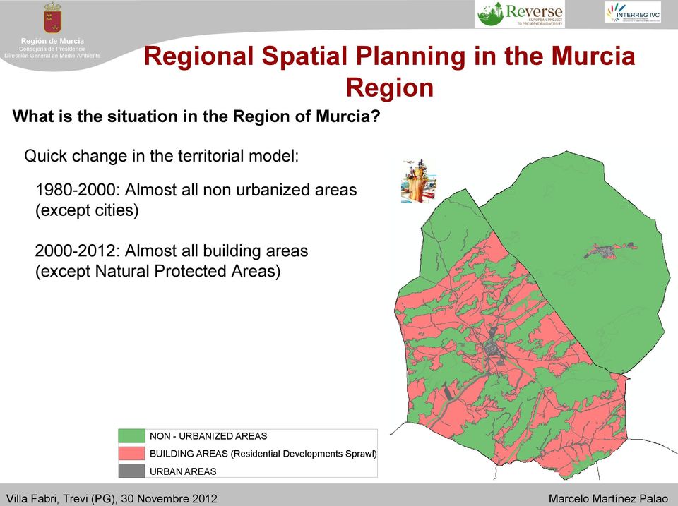 Quick change in the territorial model: 1980-2000: Almost all non urbanized areas