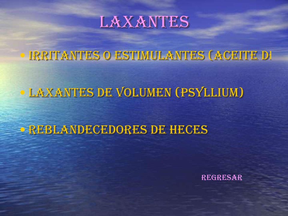 LAXANTES DE VOLUMEN