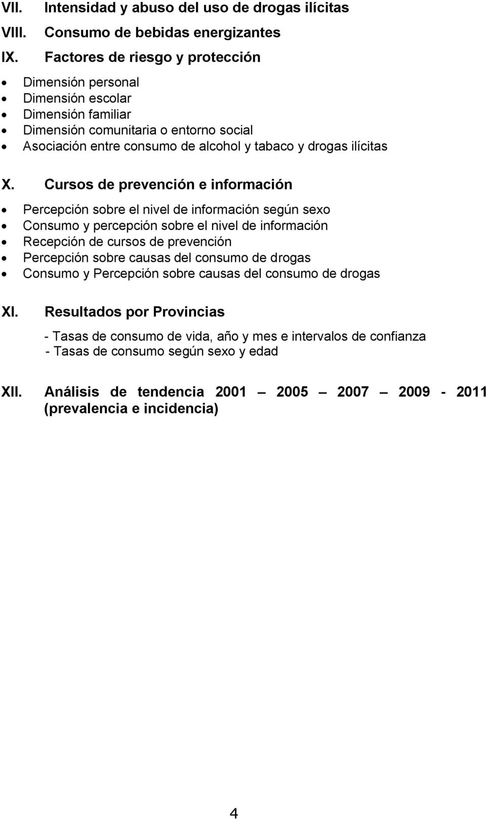 Cursos de prevención e información XI.