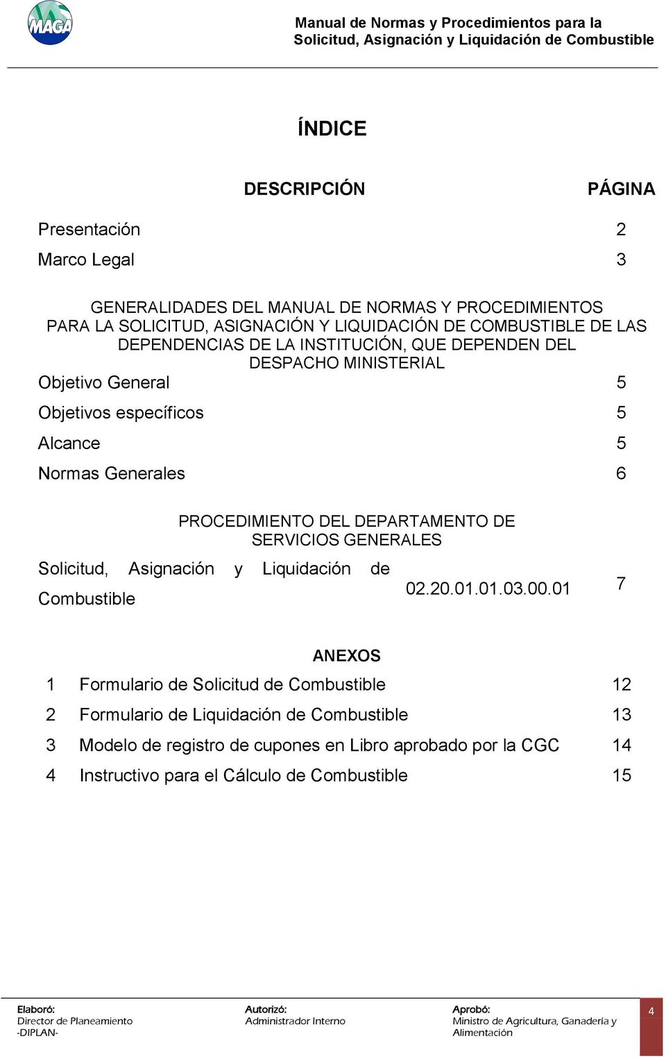 PROCEDIMIENTO DEL DEPARTAMENTO DE SERVICIOS GENERALES Solicitud, Asignación y Liquidación de Combustible 02.20.0.0.03.00.