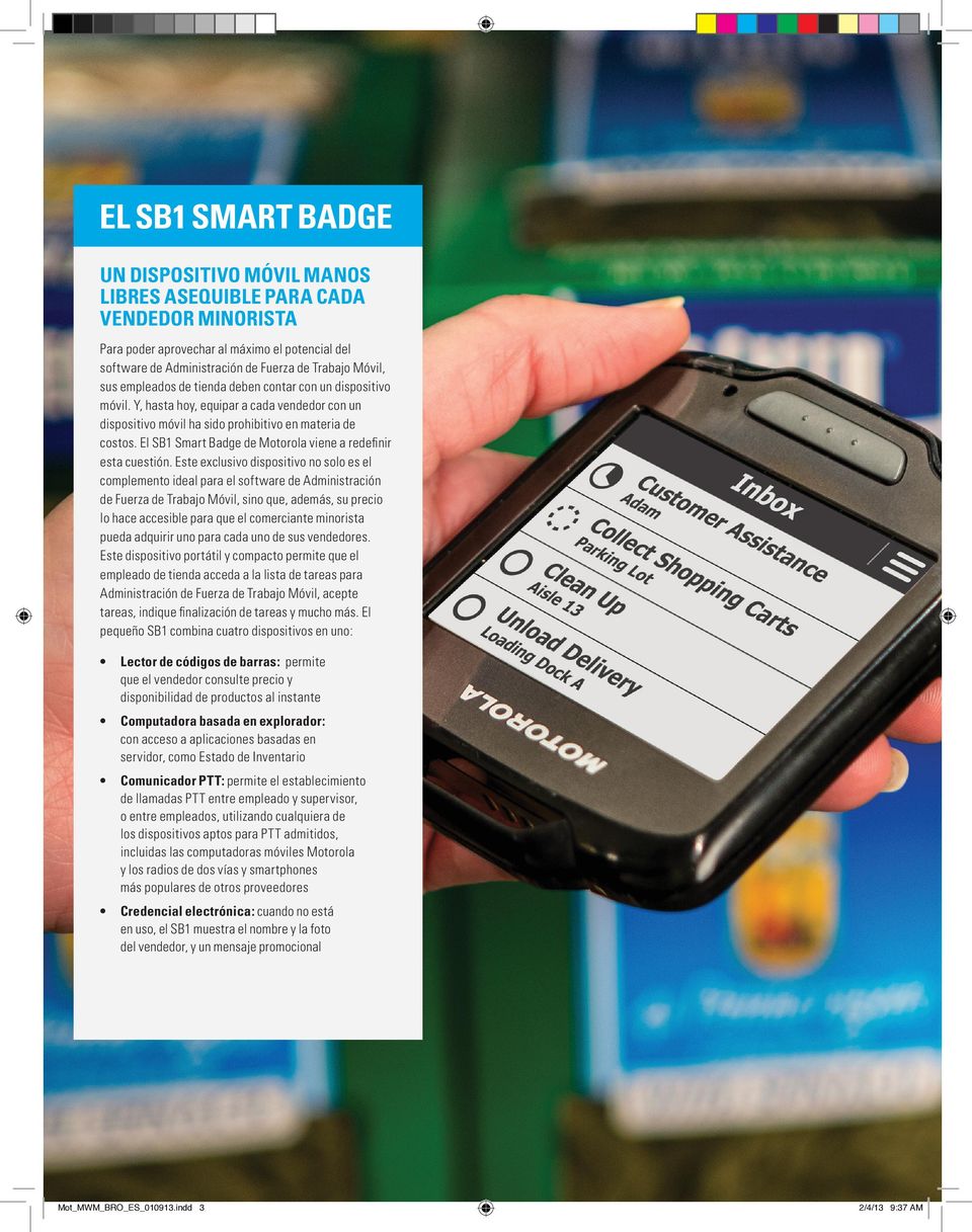 El SB1 Smart Badge de Motorola viene a redefinir esta cuestión.