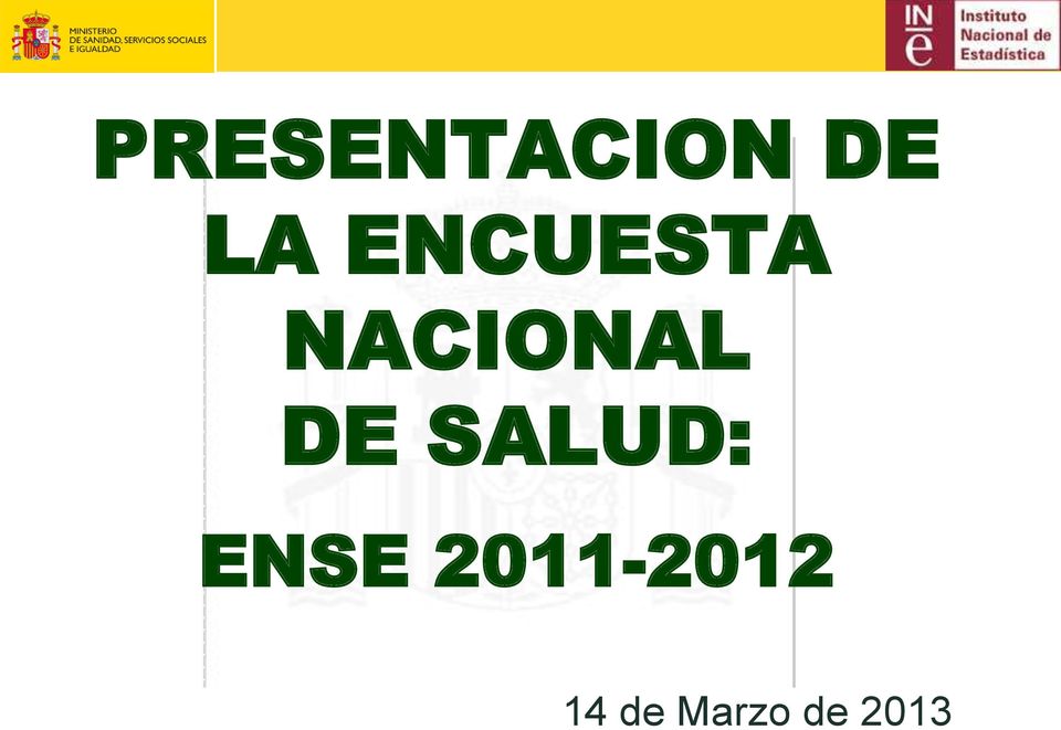 SALUD: ENSE 2011-2012