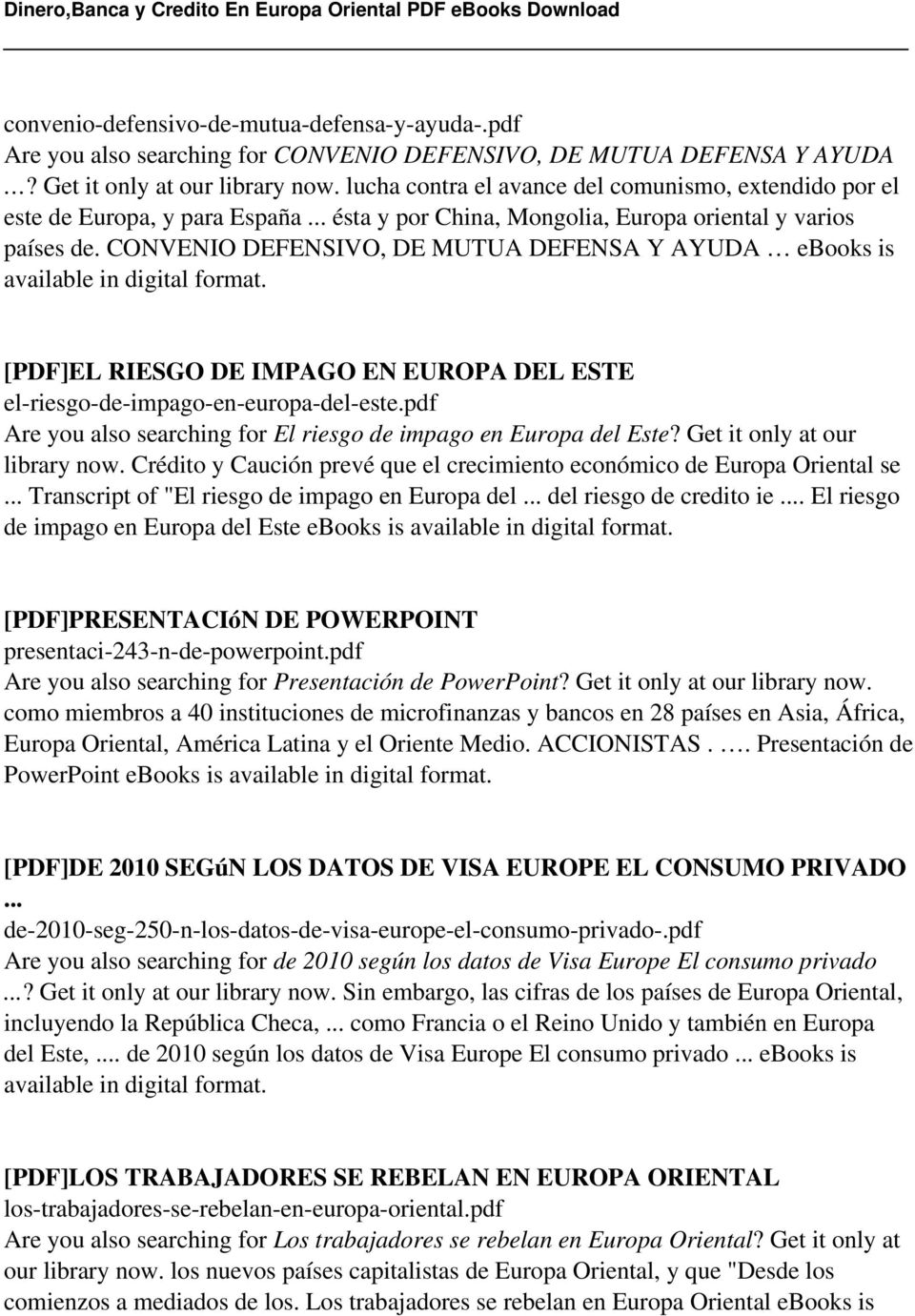 CONVENIO DEFENSIVO, DE MUTUA DEFENSA Y AYUDA ebooks is [PDF]EL RIESGO DE IMPAGO EN EUROPA DEL ESTE el-riesgo-de-impago-en-europa-del-este.
