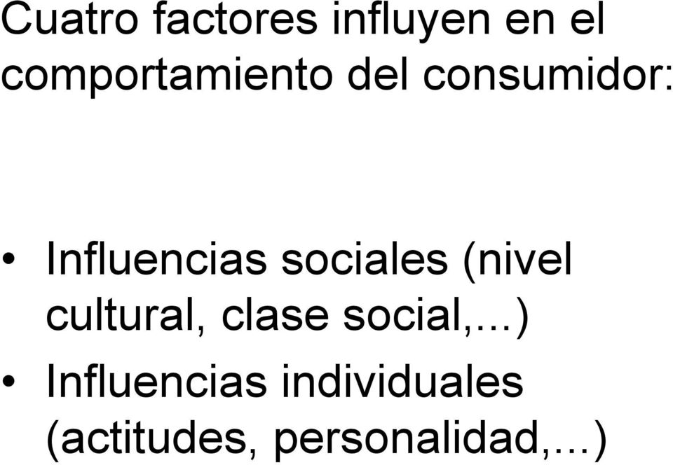 sociales (nivel cultural, clase social,.