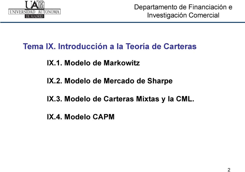 Modelo de Markowitz IX.. Modelo de Mercado de Sharpe IX.