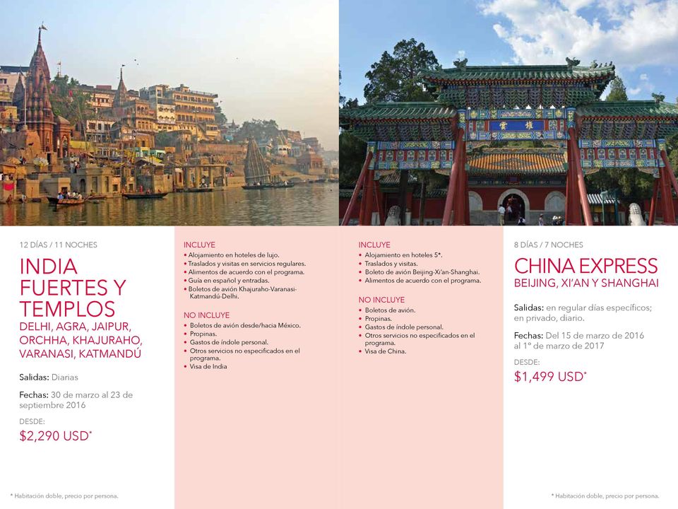 Visa de India Alojamiento en hoteles 5*. Traslados y visitas. Boleto de avión Beijing-Xi an-shanghai. Alimentos de acuerdo con el Boletos de avión. Visa de China.