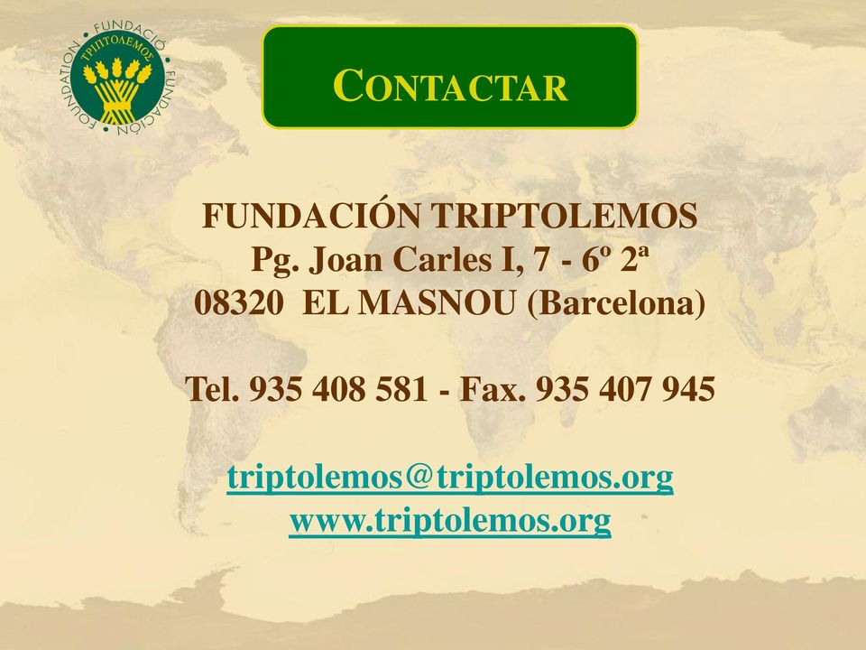 (Barcelona) Tel. 935 408 581 - Fax.