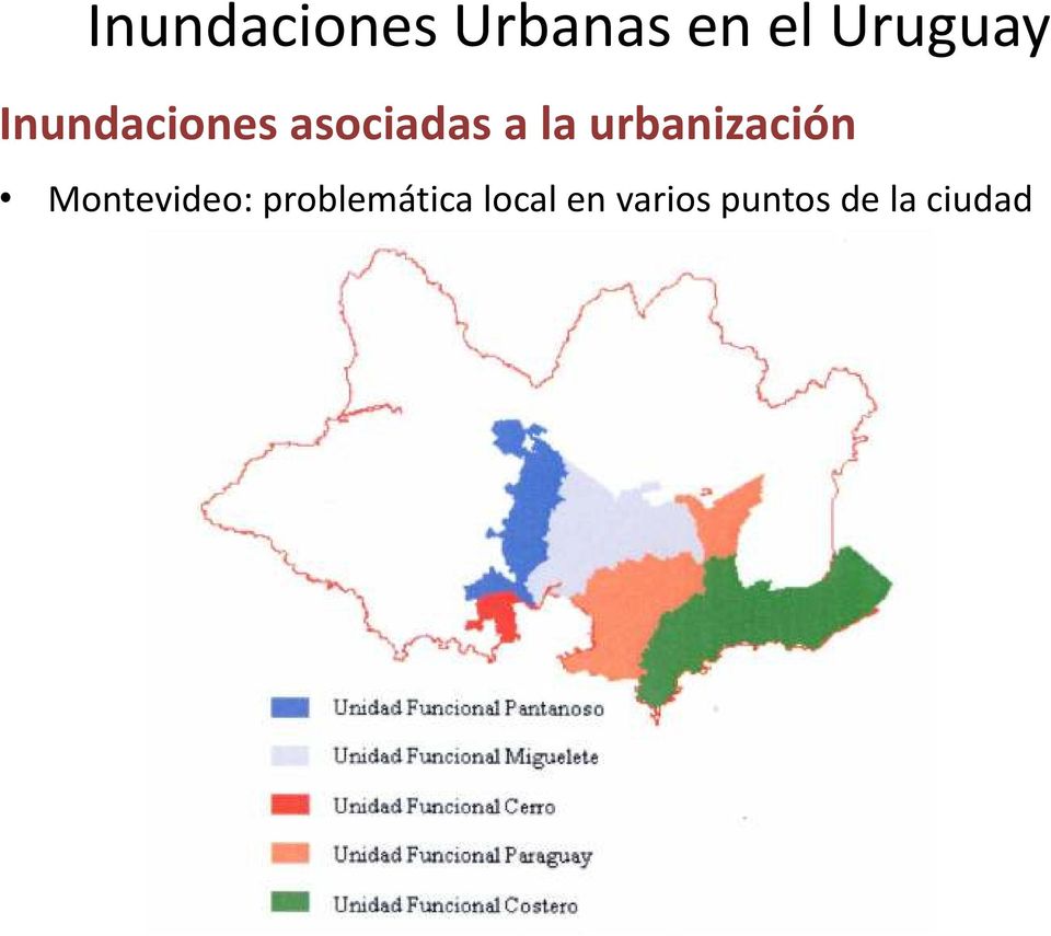 la urbanización Montevideo: