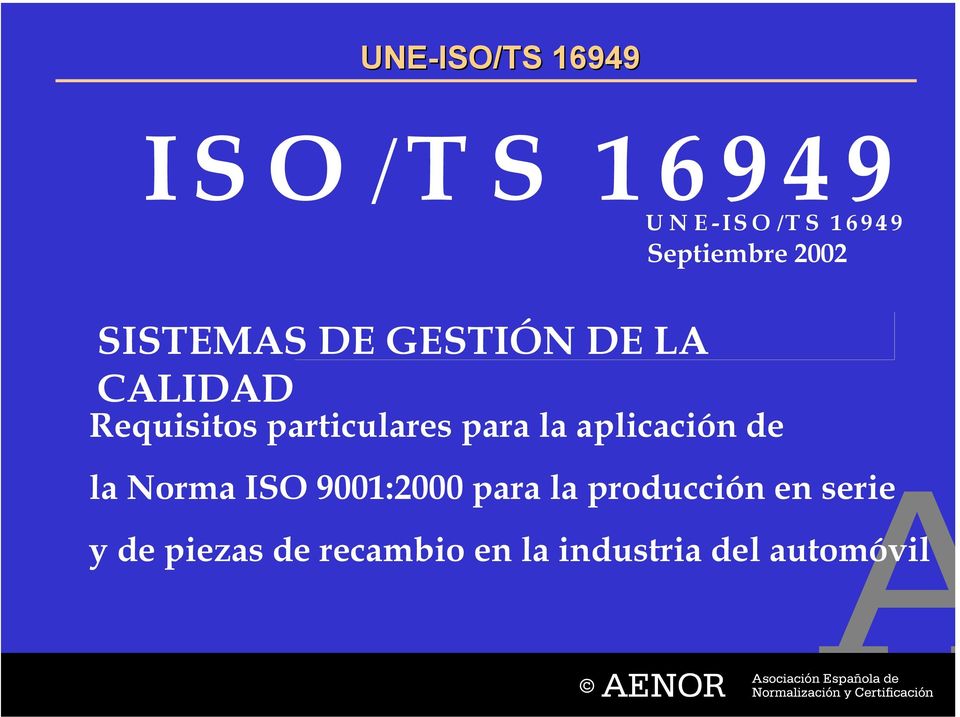 aplicación de la Norma ISO 9001:2000 para la producción en