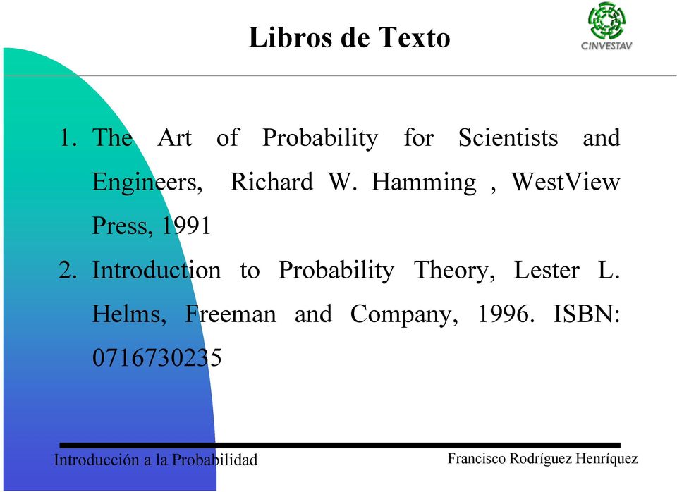 Richard W. Hamming, WestView Press, 1991 2.