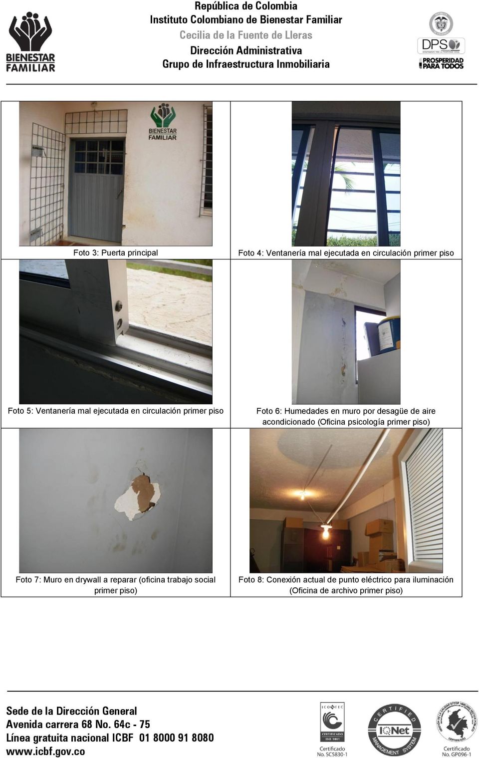 acondicionado (Oficina psicología primer piso) Foto 7: Muro en drywall a reparar (oficina trabajo