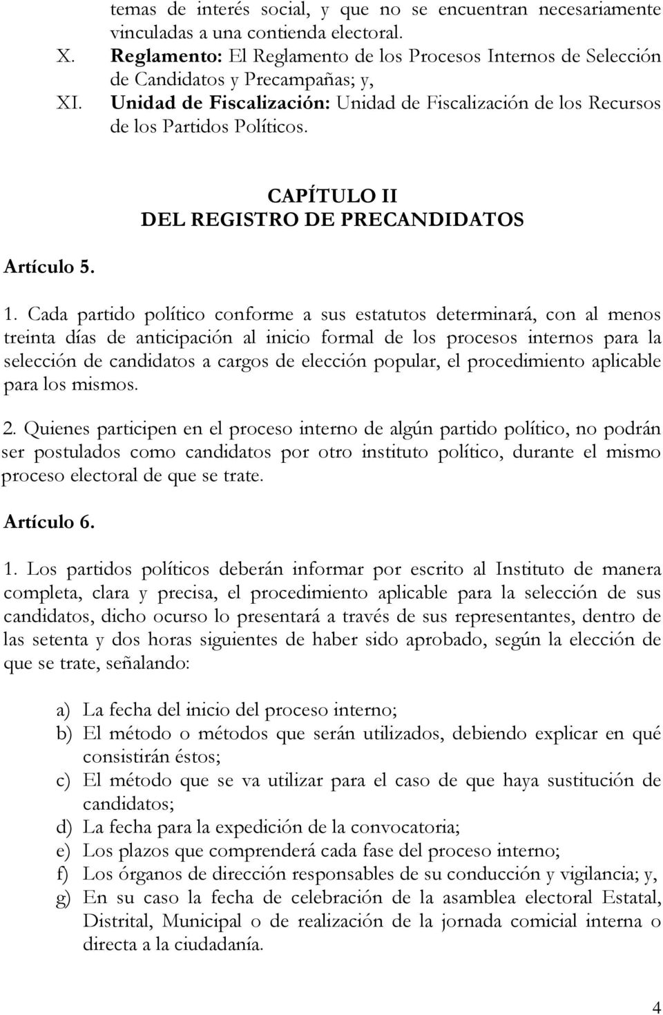 Artículo 5. CAPÍTULO II DEL REGISTRO DE PRECANDIDATOS 1.