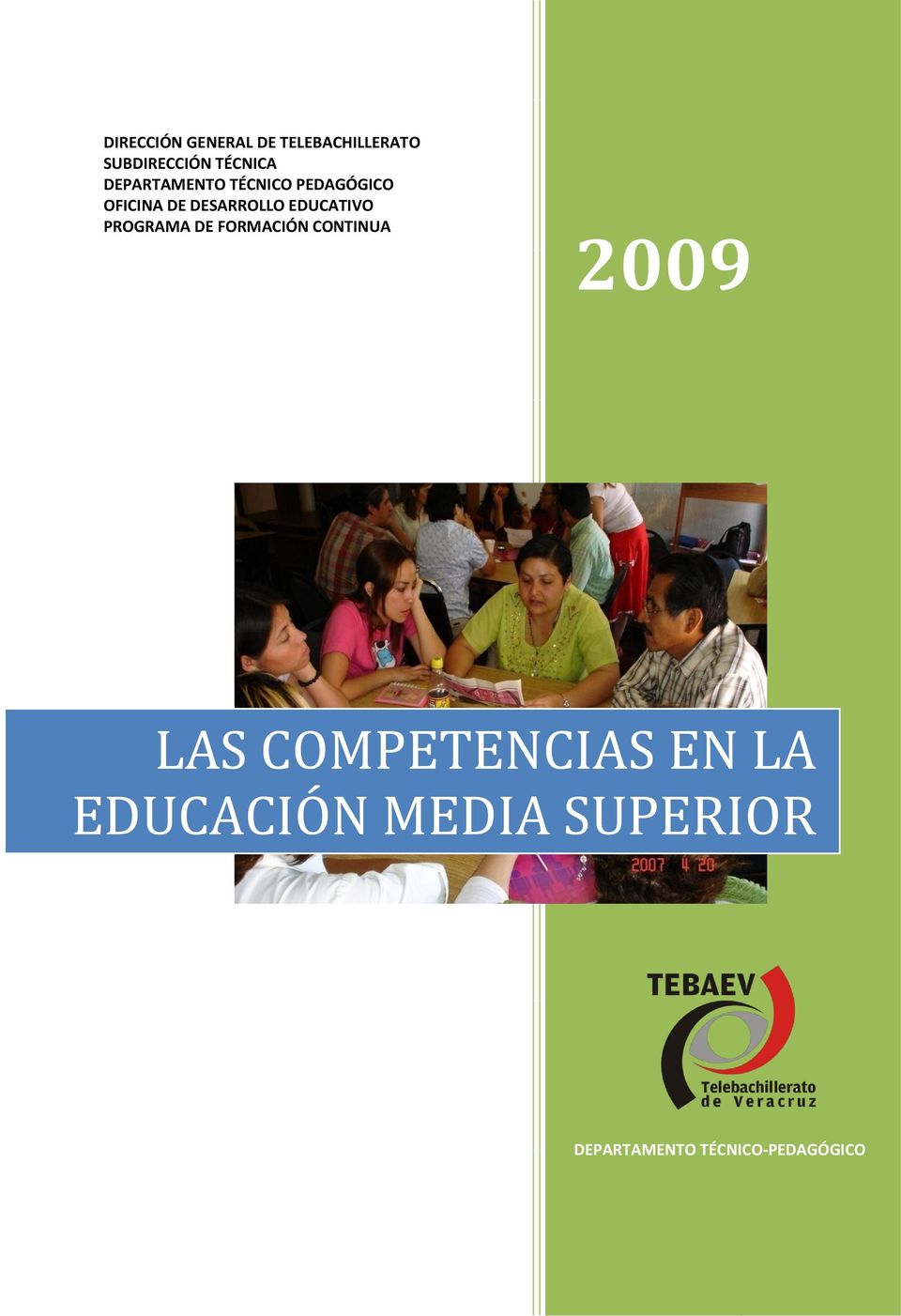 EDUCATIVO PROGRAMA DE FORMACIÓN CONTINUA 2009 LAS