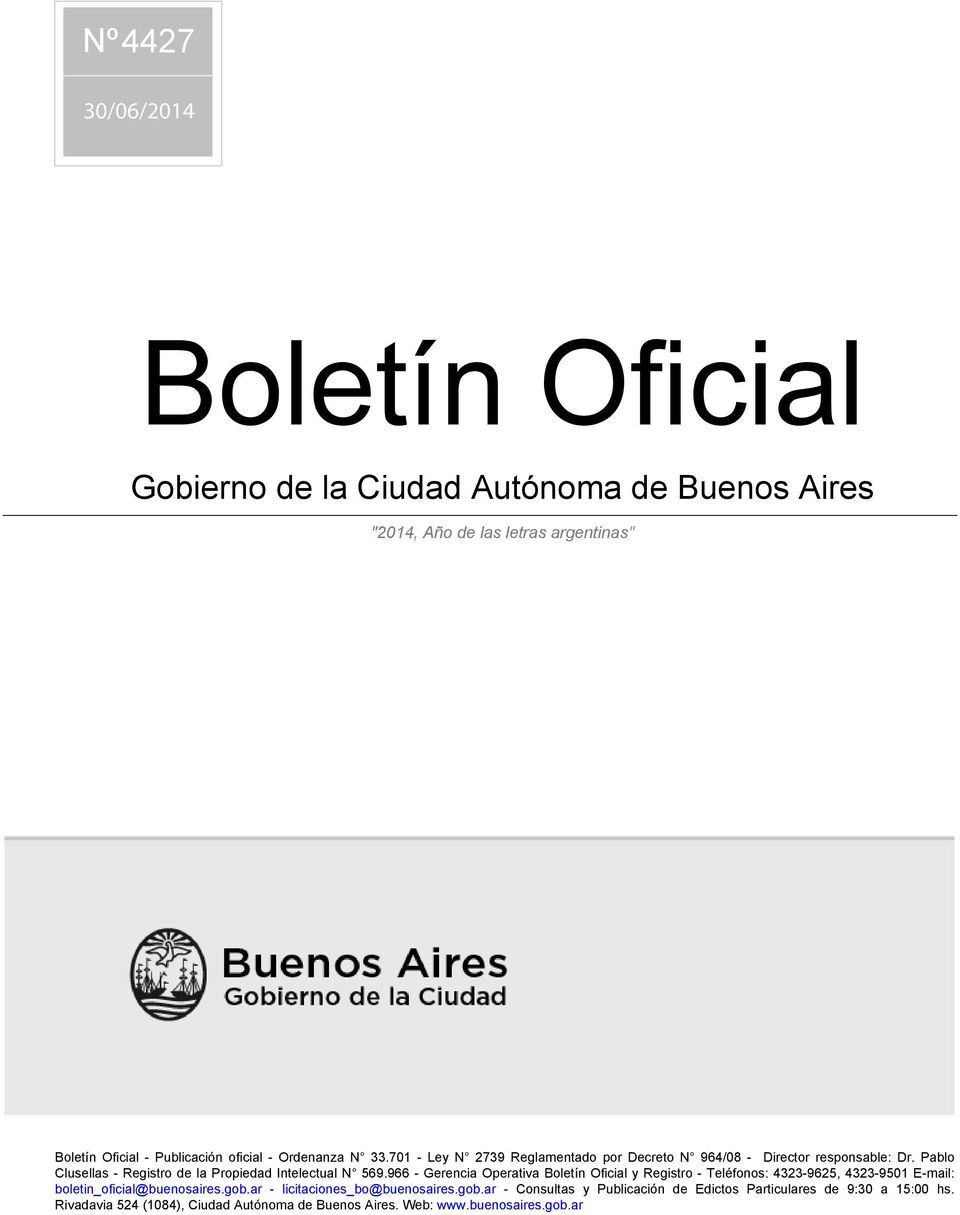 966 - Gerencia Operativa Boletín Oficial y Registro - Teléfonos: 4323-9625, 4323-9501 E-mail: boletin_oficial@buenosaires.gob.