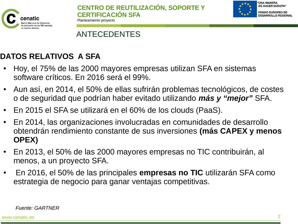 En 2015 el SFA se utilizará en el 60% de los clouds (PaaS).