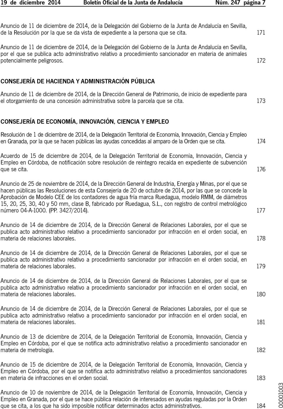 171 Anuncio de 11 de diciembre de 2014, de la Delegación del Gobierno de la Junta de Andalucía en Sevilla, por el que se publica acto administrativo relativo a procedimiento sancionador en materia de