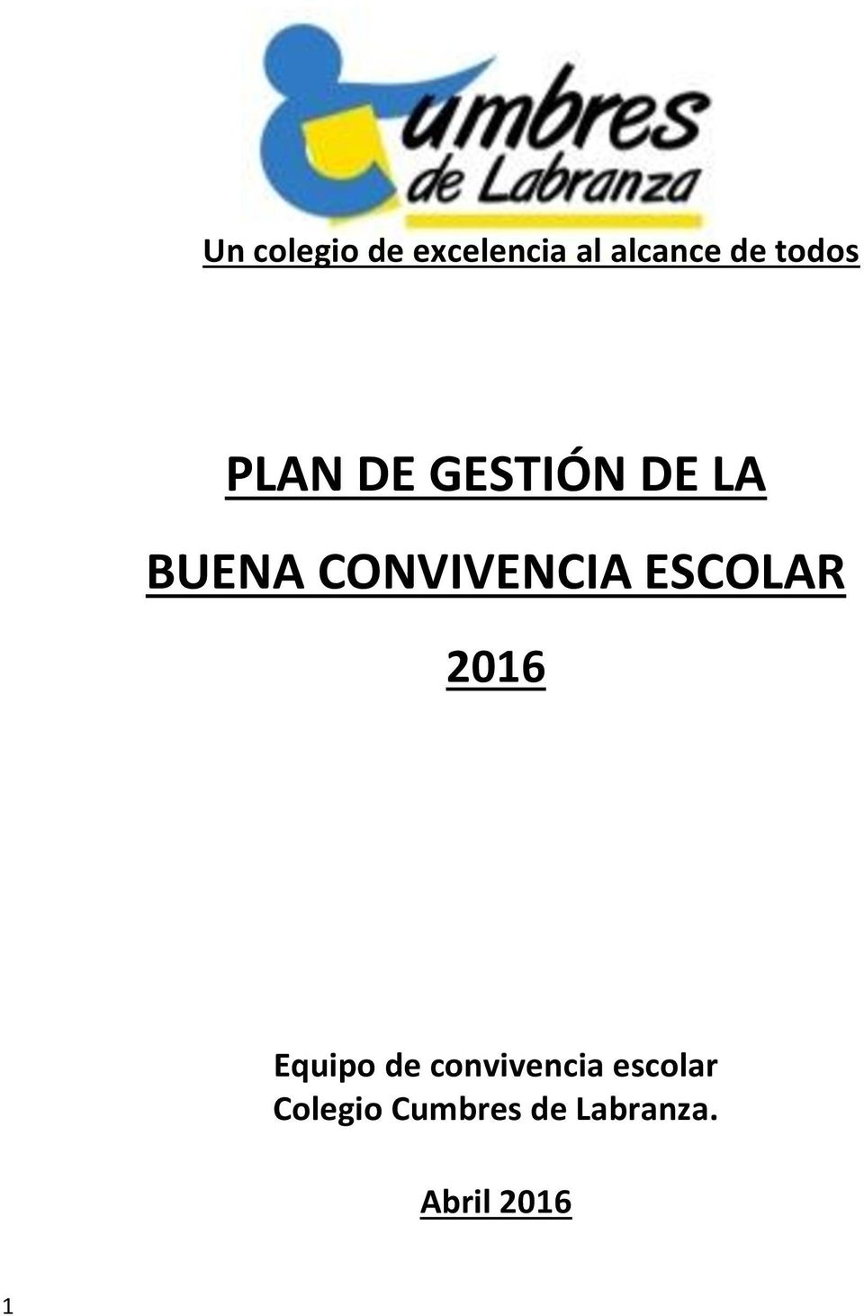 CONVIVENCIA ESCOLAR 2016 Equipo de