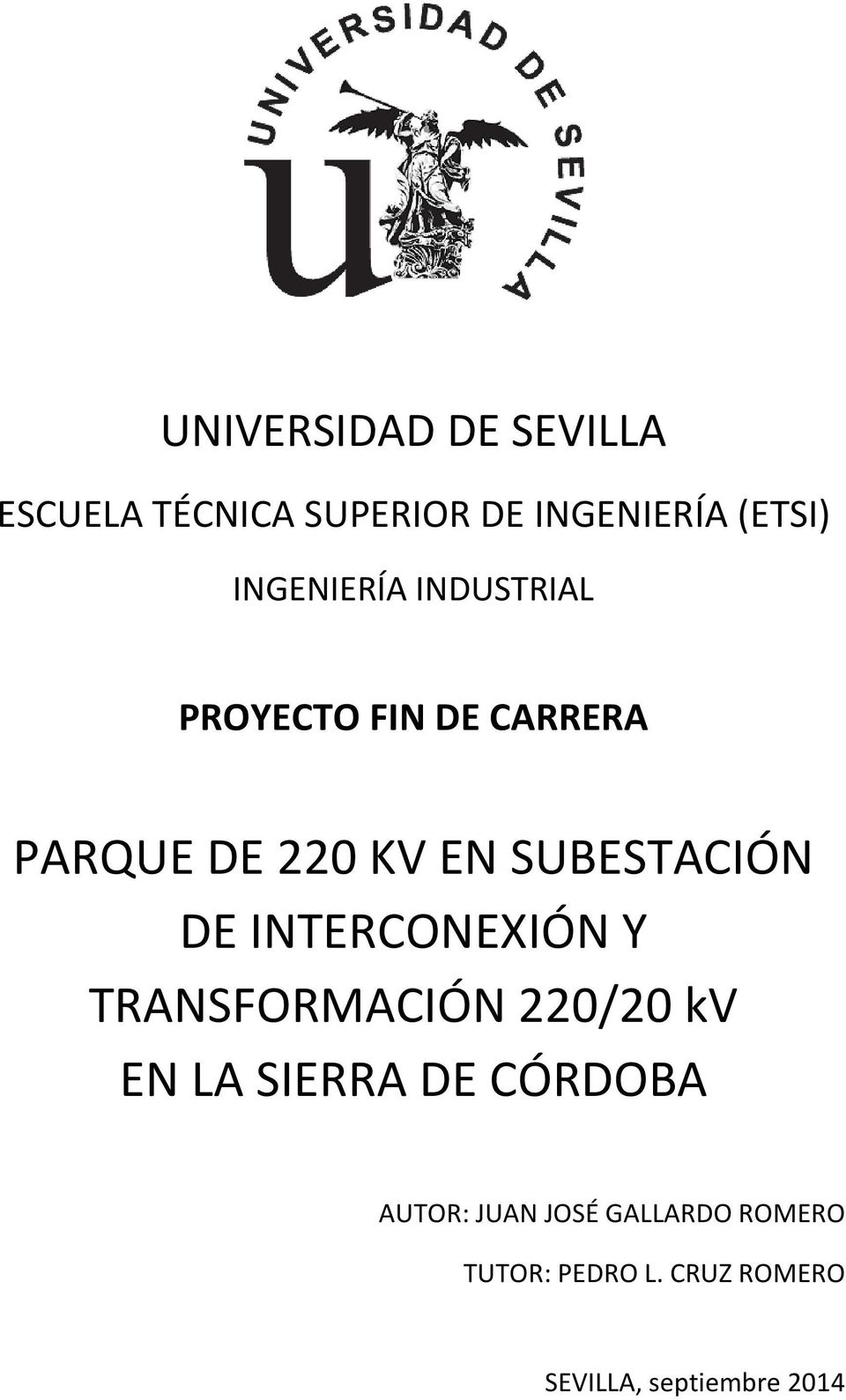 SUBESTACIÓN DE INTERCONEXIÓN Y TRANSFORMACIÓN 220/20 kv EN LA SIERRA DE