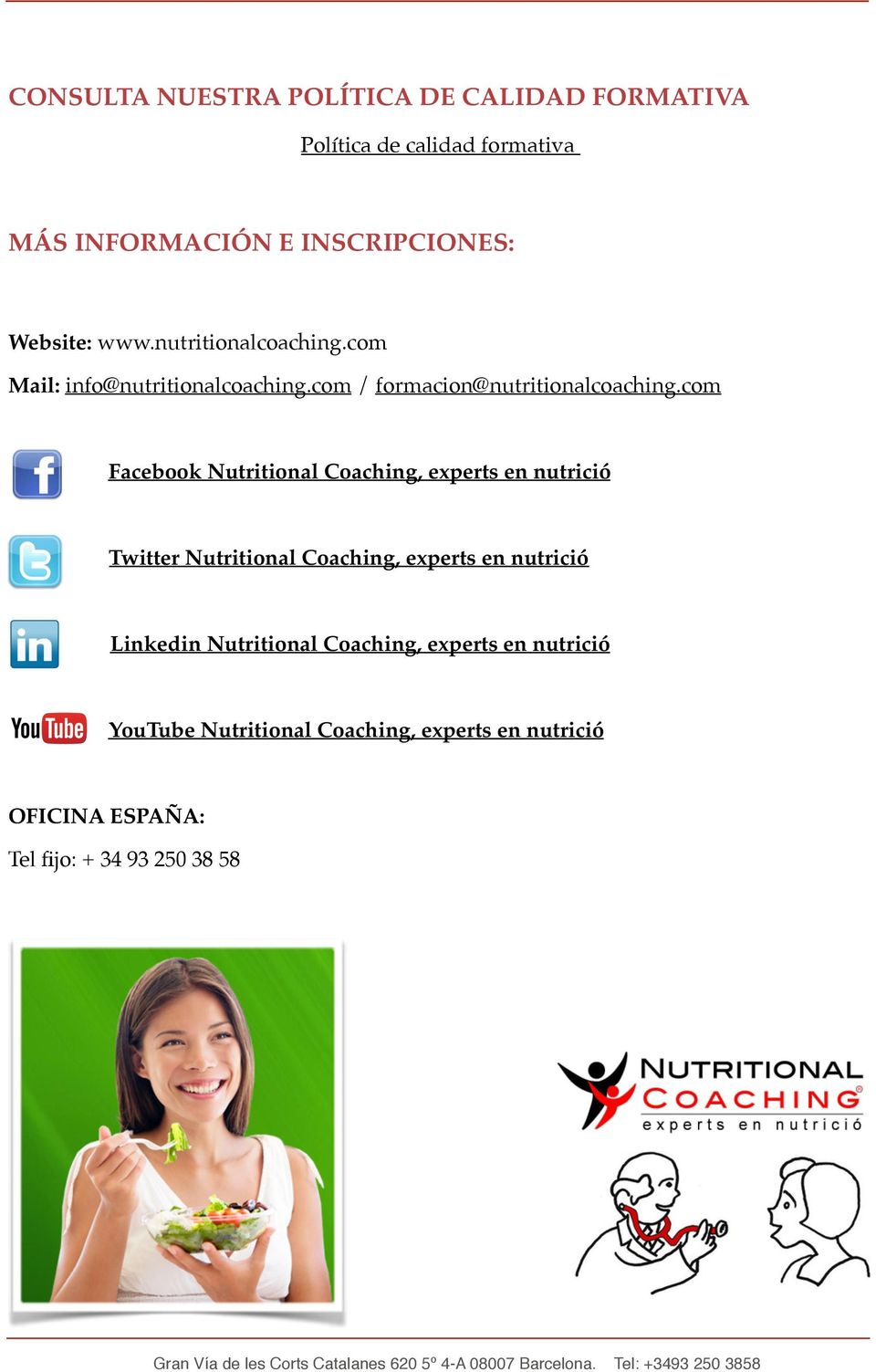 com Facebook Nutritional Coaching, experts en nutrició Twitter Nutritional Coaching, experts en nutrició Linkedin