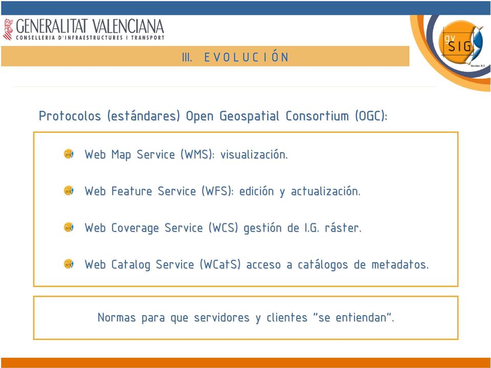 Web Coverage Service (WCS) gestión de I.G. ráster.