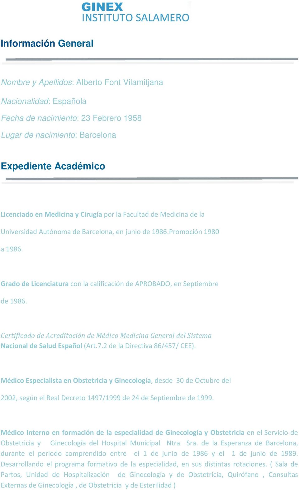 Certificado de Acreditación de Médico Medicina General del Sistema Nacional de Salud Español (Art.7.2 de la Directiva 86/457/ CEE).