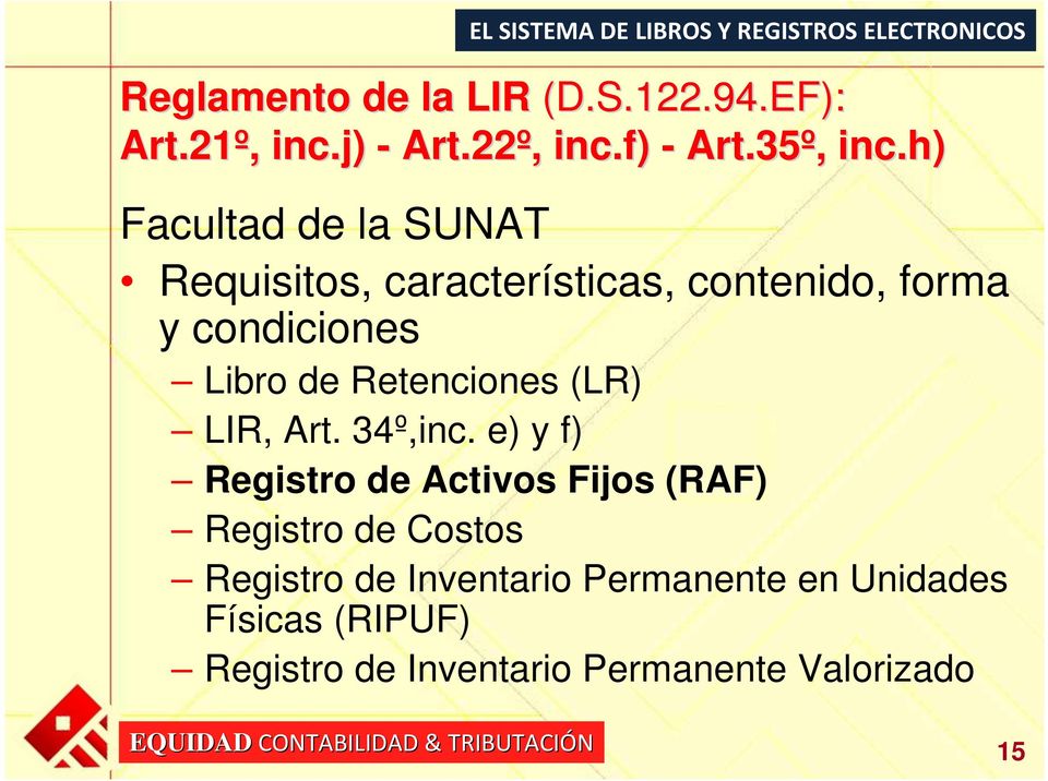 Retenciones (LR) LIR, Art. 34º,inc.