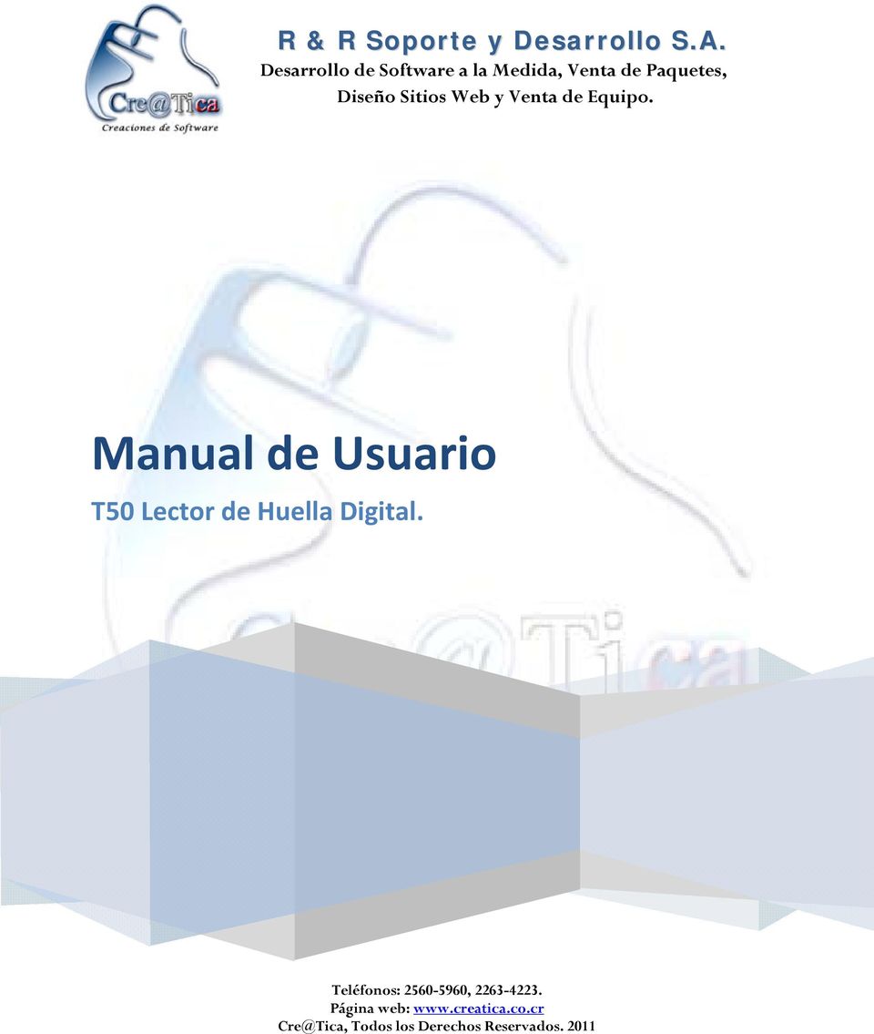 Web y Venta de Equipo. Manual de Usuario T50 Lector de Huella Digital.