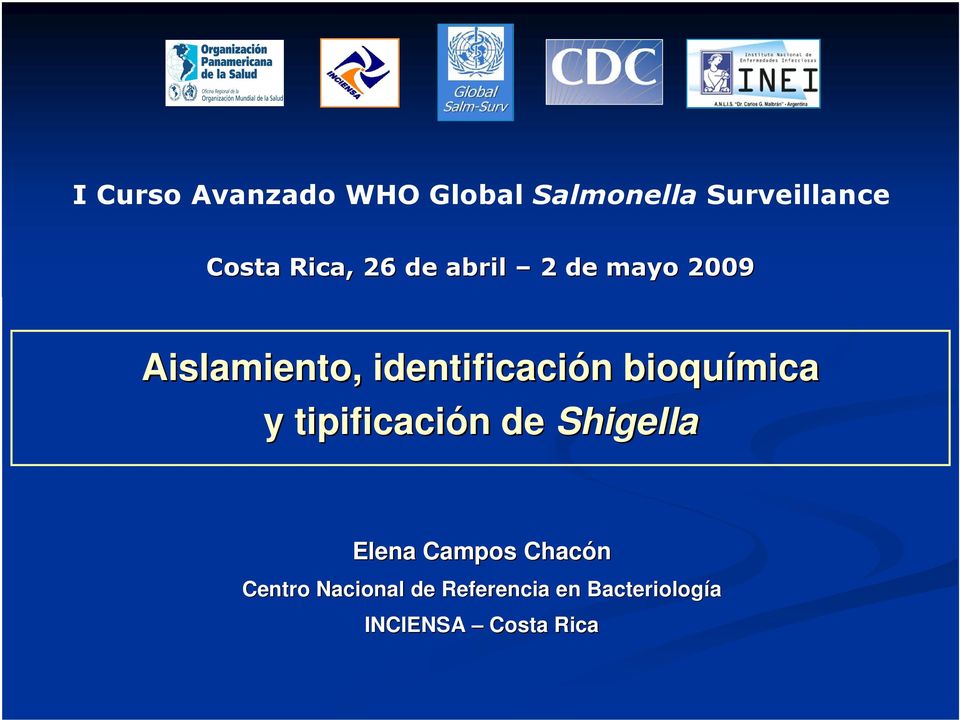 n bioquímica y tipificación n de Shigella Elena Campos Chacón