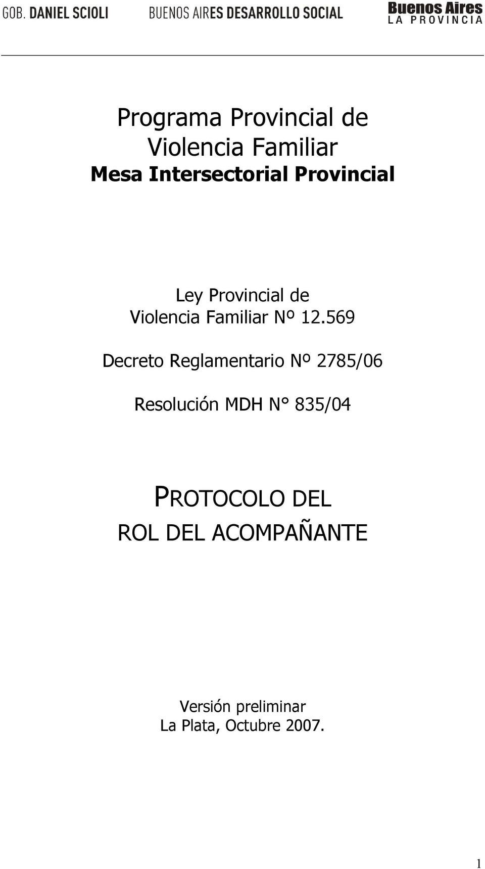 569 Decreto Reglamentario Nº 2785/06 Resolución MDH N 835/04