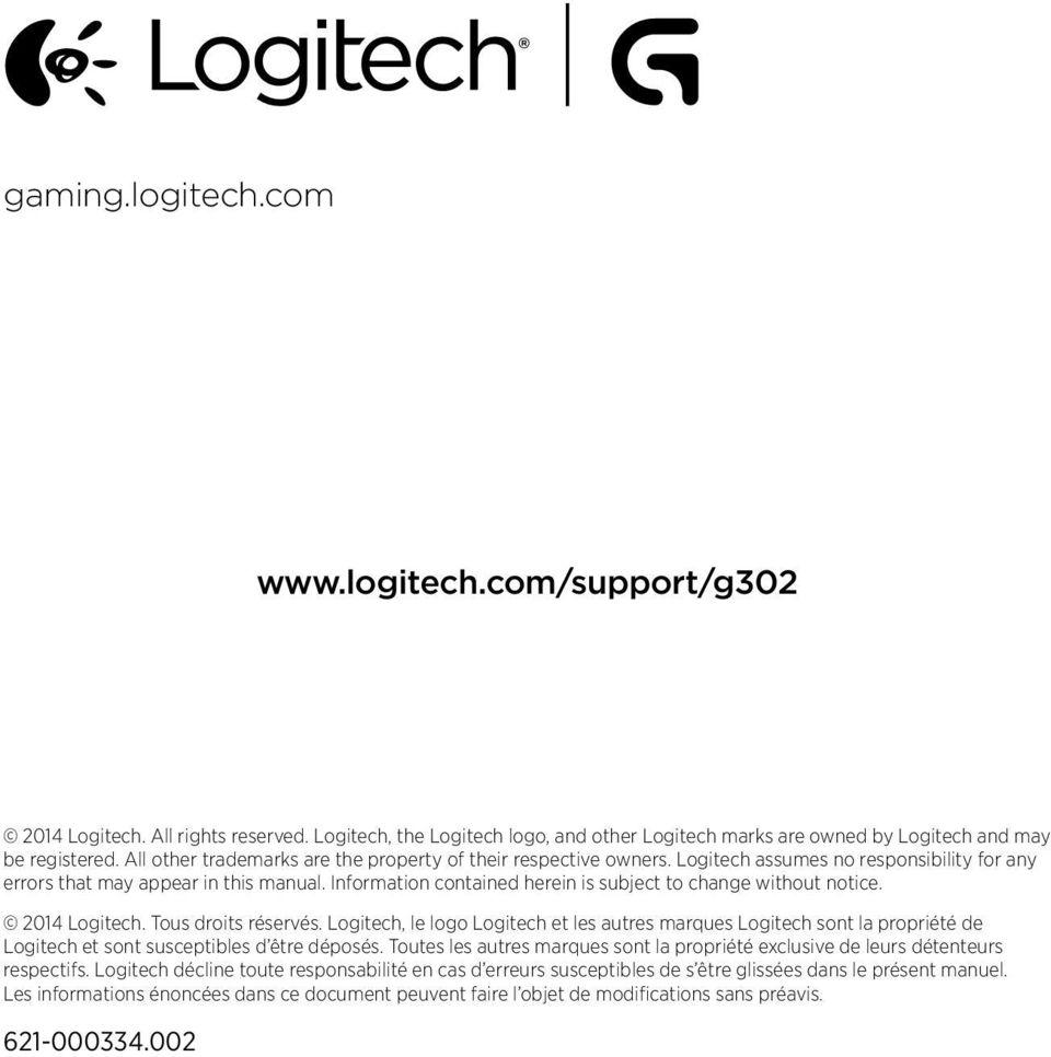 Information contained herein is subject to change without notice. 2014 Logitech. Tous droits réservés.