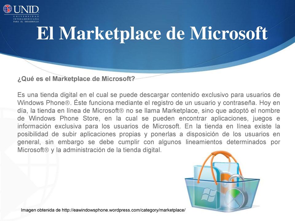 Hoy en día, la tienda en línea de Microsoft no se llama Marketplace, sino que adoptó el nombre de Windows Phone Store, en la cual se pueden encontrar aplicaciones, juegos e información exclusiva