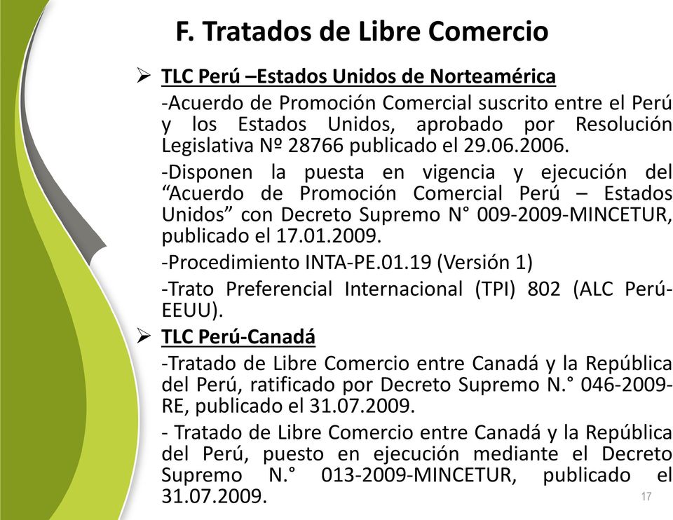 01.19 (Versión 1) -Trato Preferencial Internacional (TPI) 802 (ALC Perú- EEUU). TLC Perú-Canadá -Tratado de Libre Comercio entre Canadá y la República del Perú, ratificado por Decreto Supremo N.