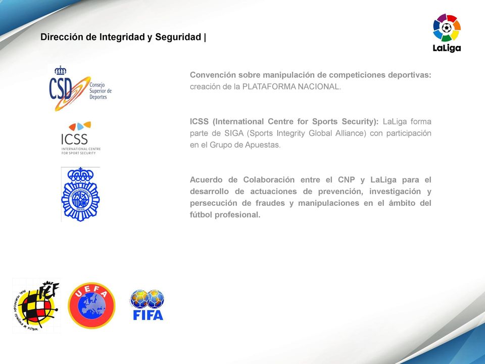 ICSS (International Centre for Sports Security): LaLiga forma parte de SIGA (Sports Integrity Global Alliance) con