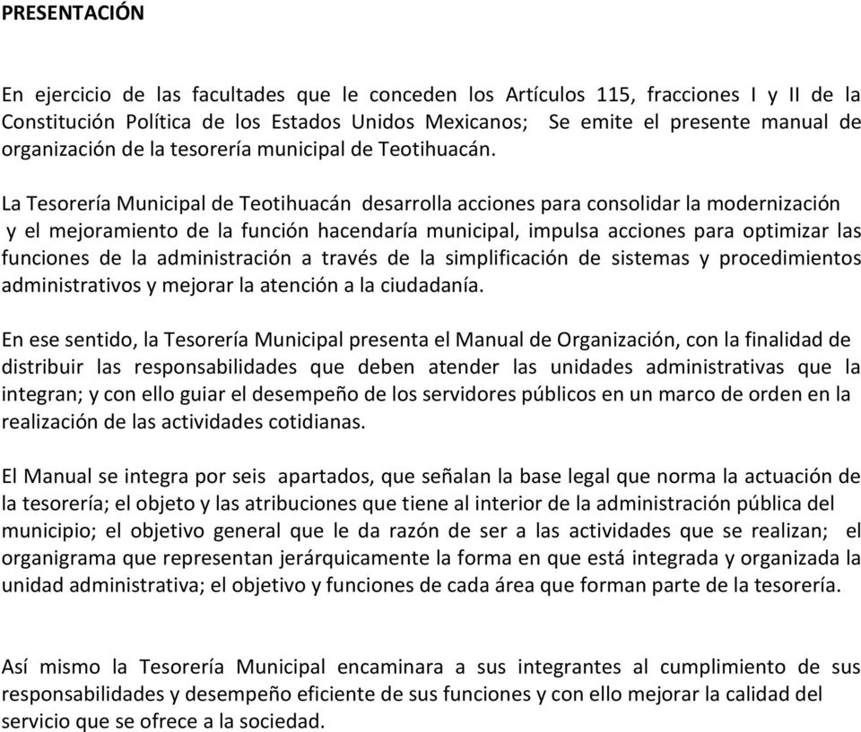 La Tesorería Municipal de Teotihuacán desarrolla acciones para consolidar la modernización y el mejoramiento de la función hacendaría municipal, impulsa acciones para optimizar las funciones de la
