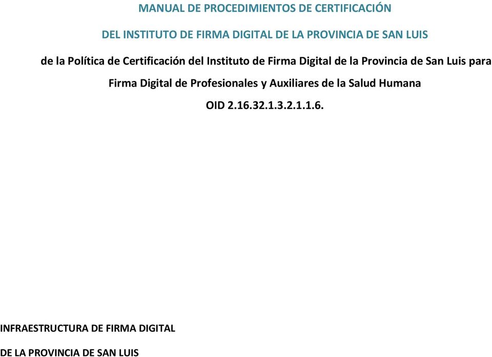 de la Provincia de San Luis para Firma Digital de Profesionales y Auxiliares de la