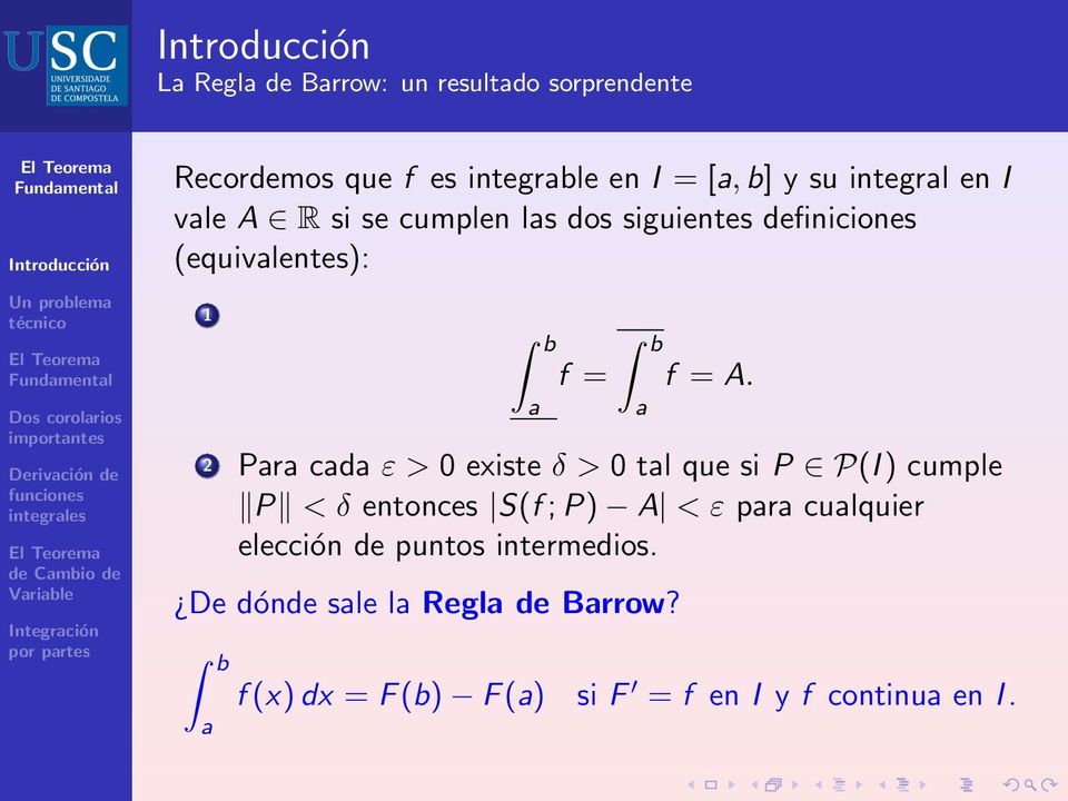 2 Pr cd ε > 0 existe δ > 0 tl que si P P(I ) cumple P < δ entonces S(f ; P) A < ε pr culquier