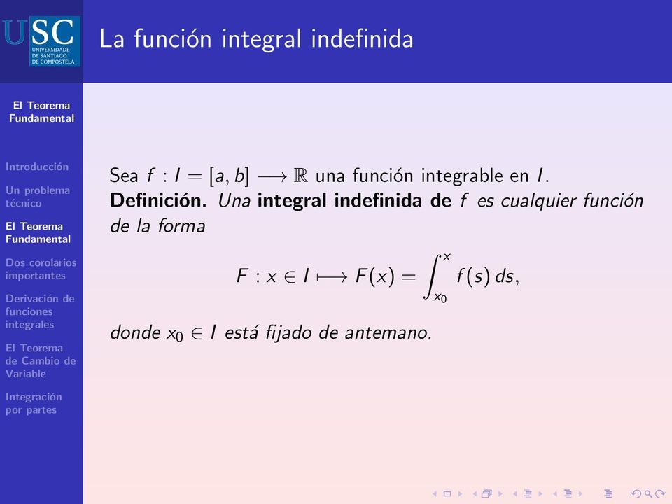 Un integrl indefinid de f es culquier función de l