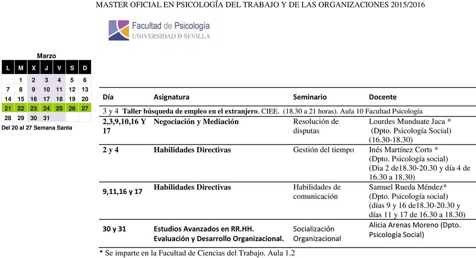 30) 2 y 4 Habilidades Directivas Gestión del tiempo Inés Martínez Corts * (Dia 2 de18.30-20.30 y día 4 de 16.30 a 18.