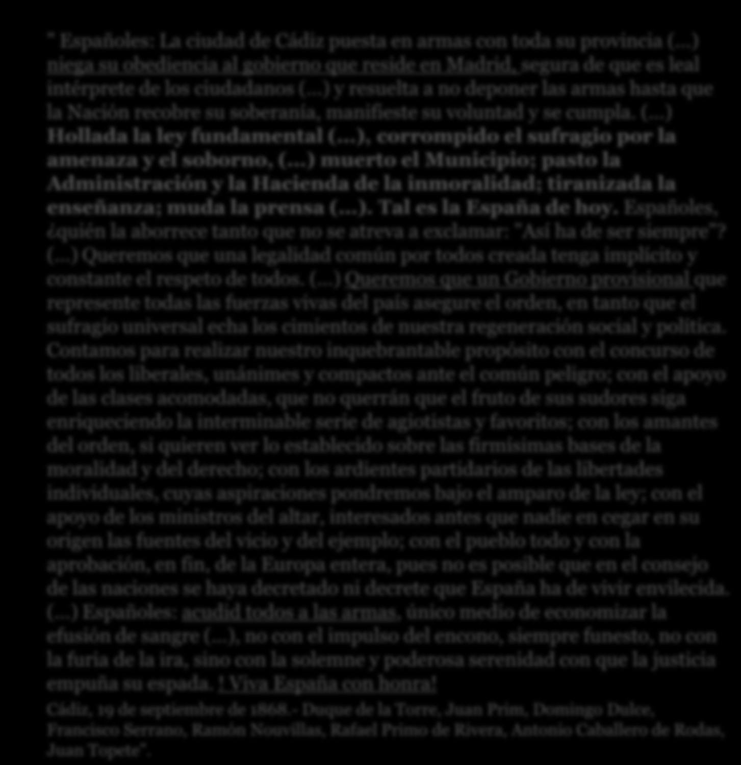 La revolución: la Gloriosa Septiembre de 1868 Protagonistas: Topete, Prim y Serrano 2.